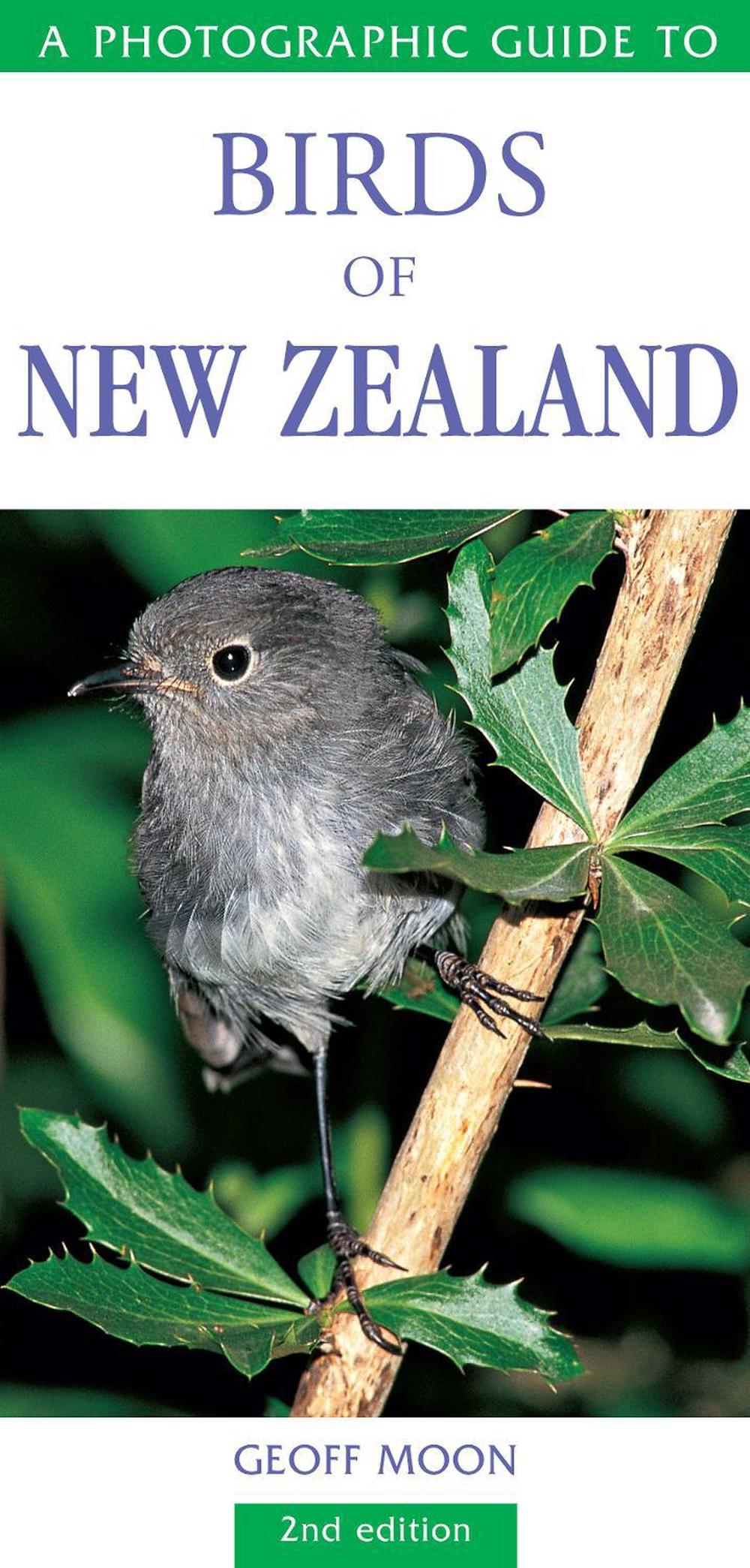 A Photographic Guide to Birds of New Zealand, 9781776940097