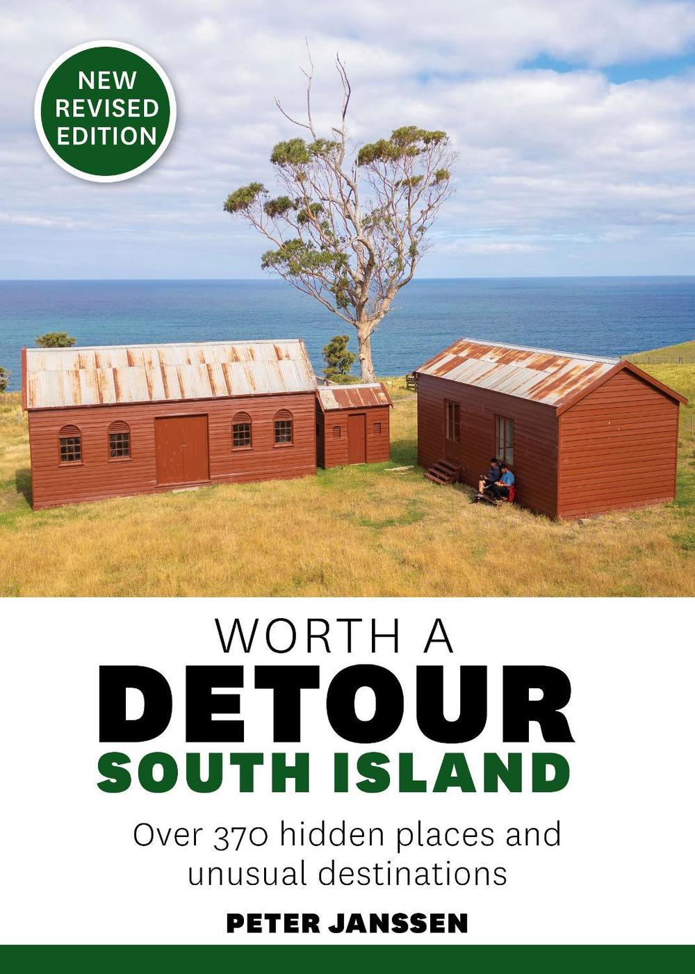 Worth a Detour: South Island (NEW ED), 9781776940745