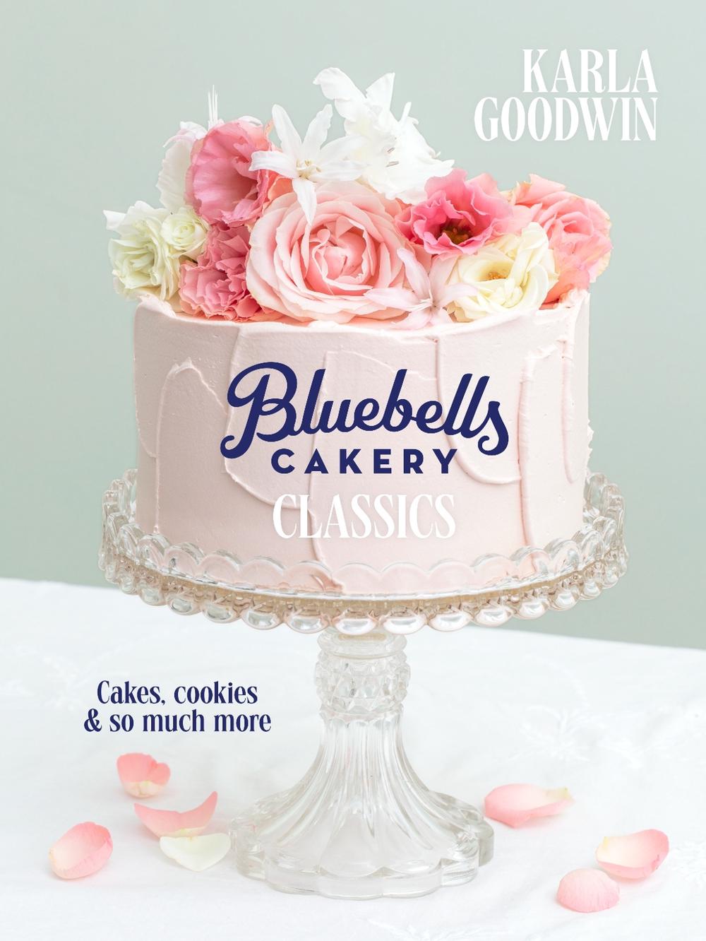 Bluebells Cakery Classics, 9781776950454