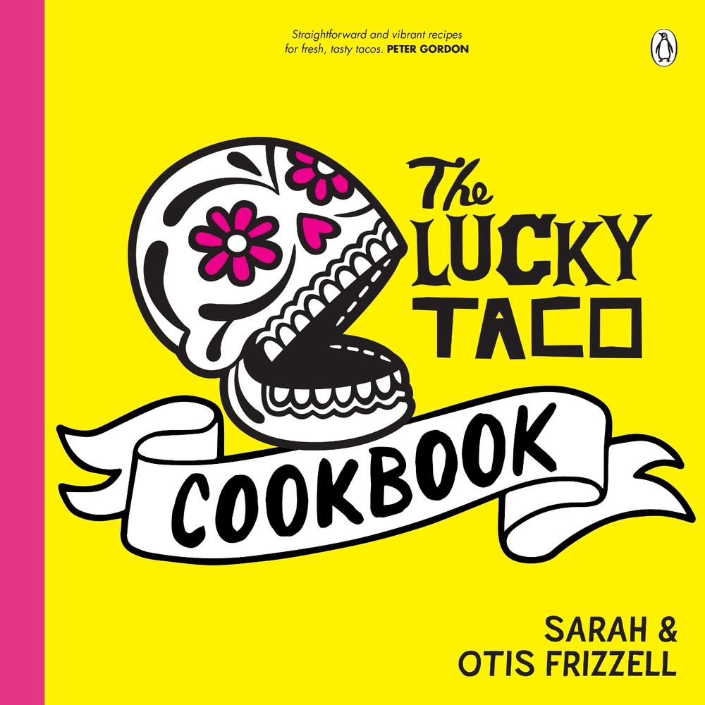The Lucky Taco Cookbook, 9781776950522