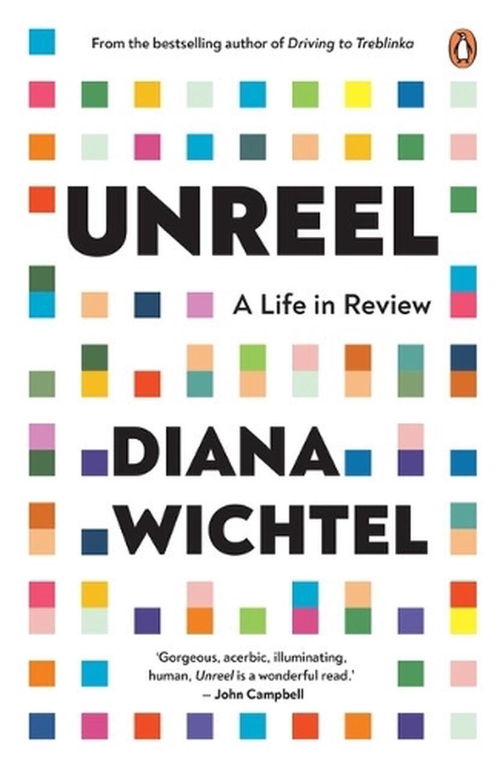 Unreel by Diana Wichtel - ISBN: 9781776950614