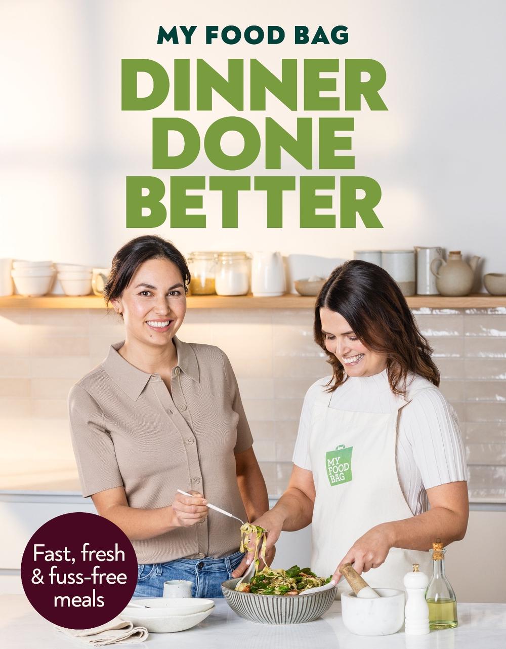 Dinner, Done Better, 9781776950881