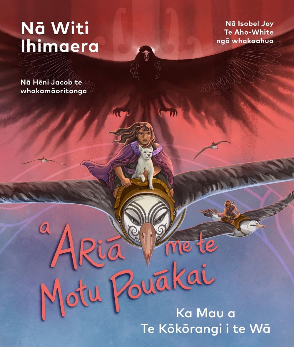 Te Kokorangi 3: A Aria Me Te Motu Pouakai by Isobel Joy Te Aho-White - ISBN: 9781776953486