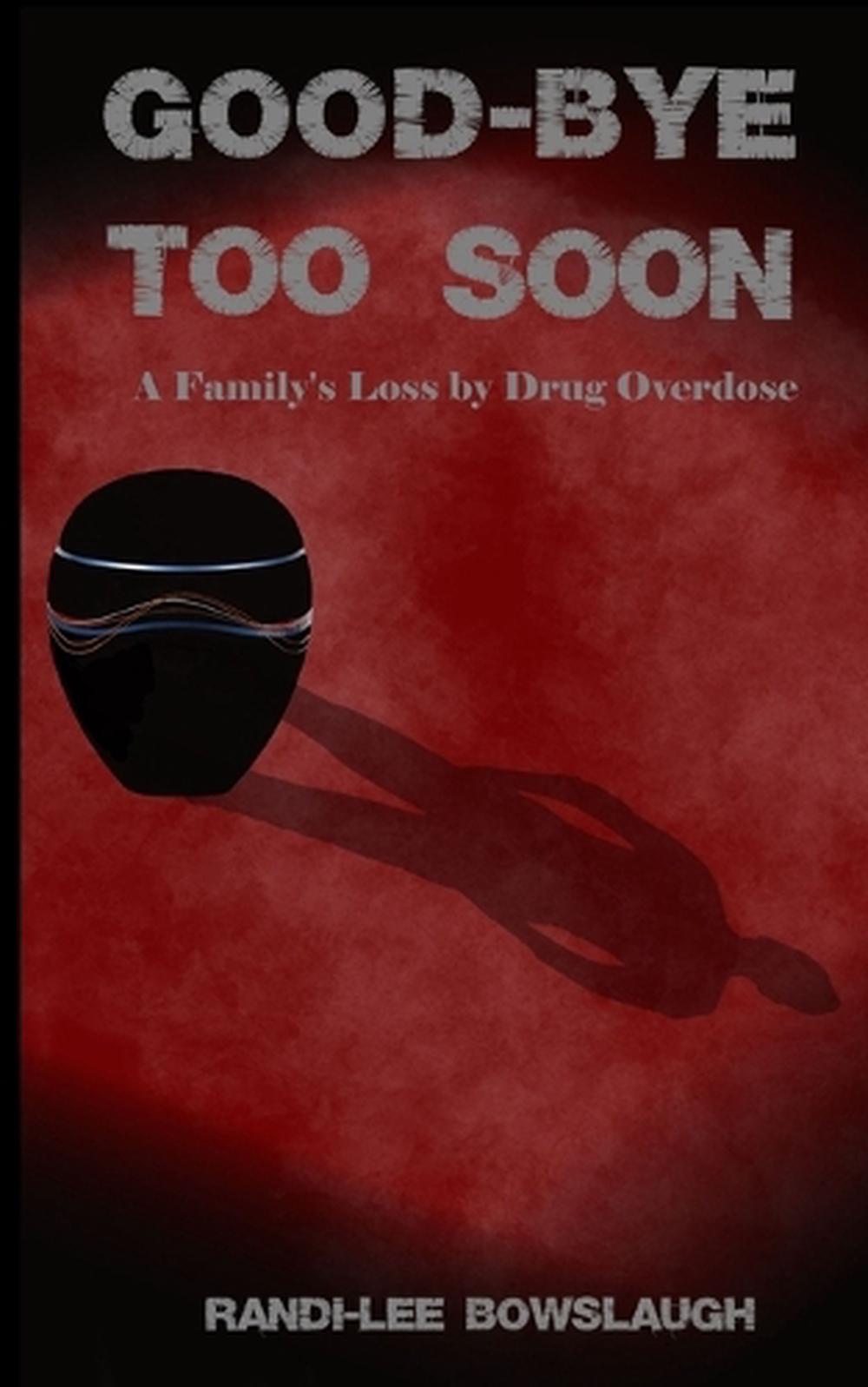 Goodbye too Soon, 9781777492748