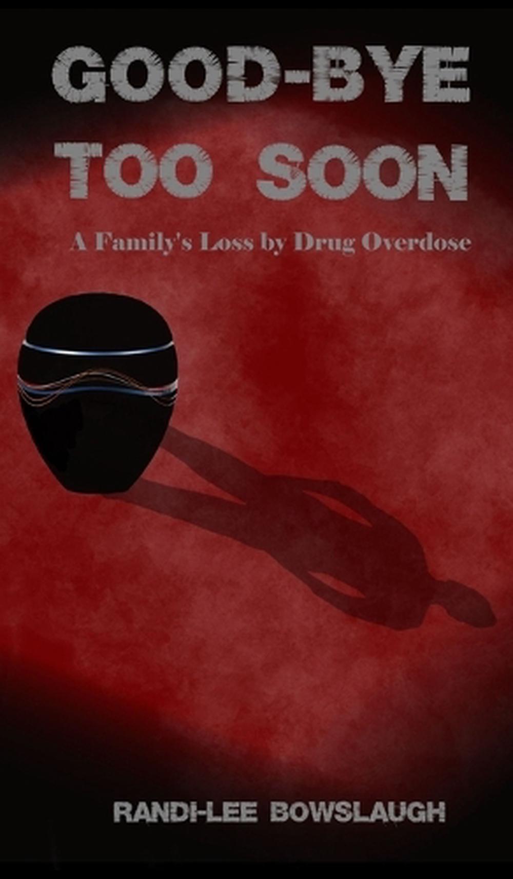 Goodbye too Soon, 9781777492755