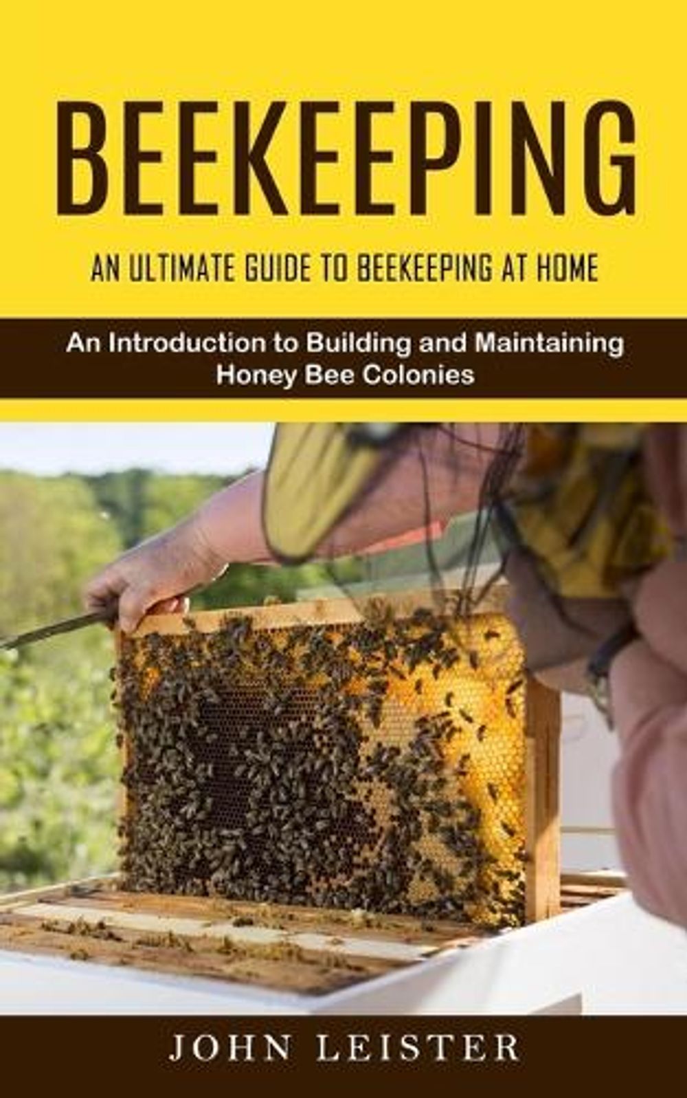 Beekeeping by John Leister - ISBN: 9781777638153