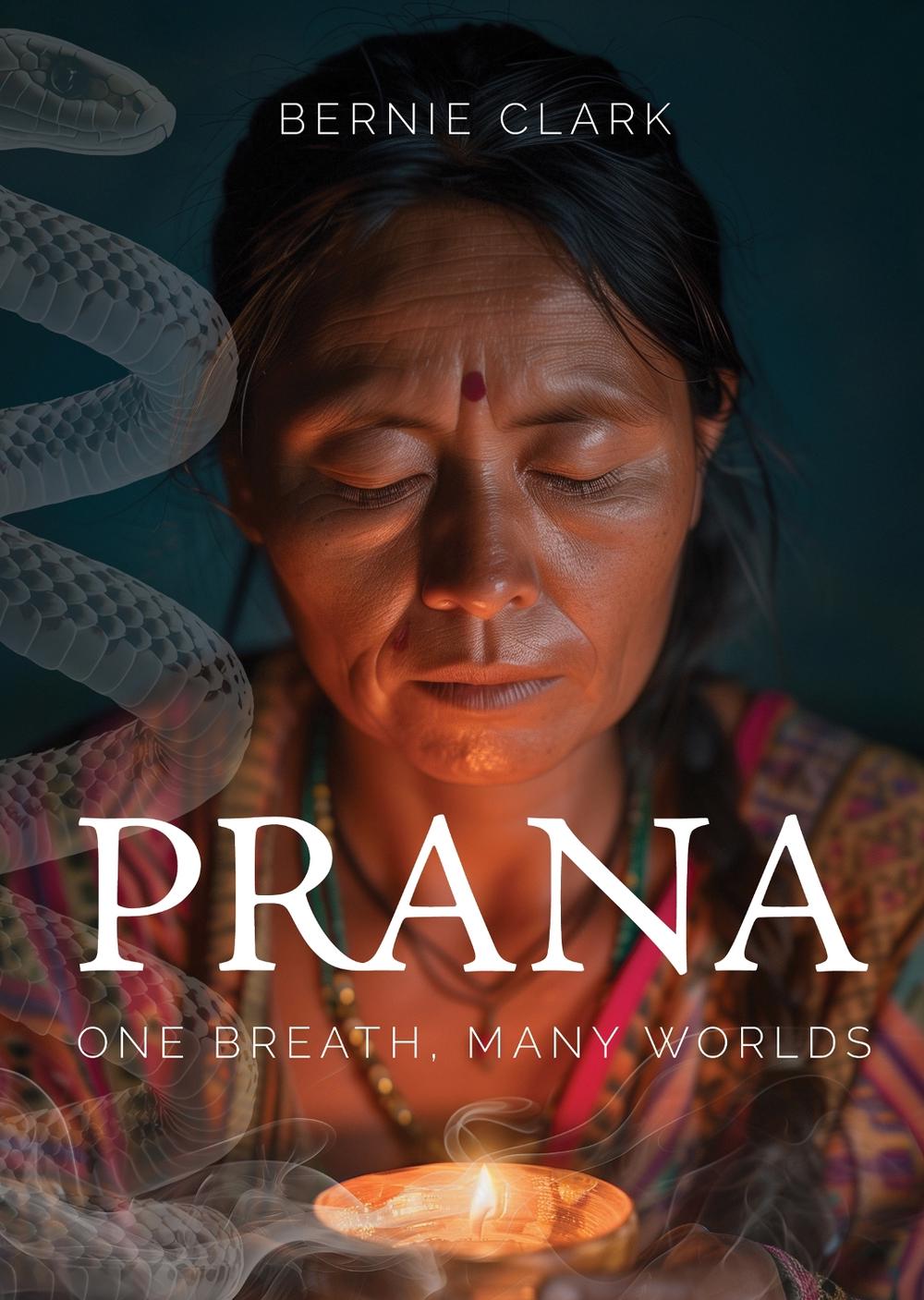 Prana by BERNIE CLARK - ISBN: 9781777687328