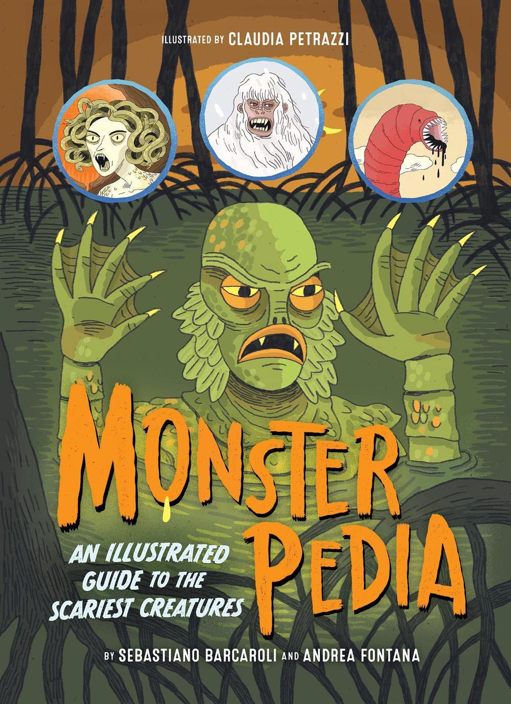 Cover of Monsterpedia: An Illustrated Guide to the Scariest Creatures