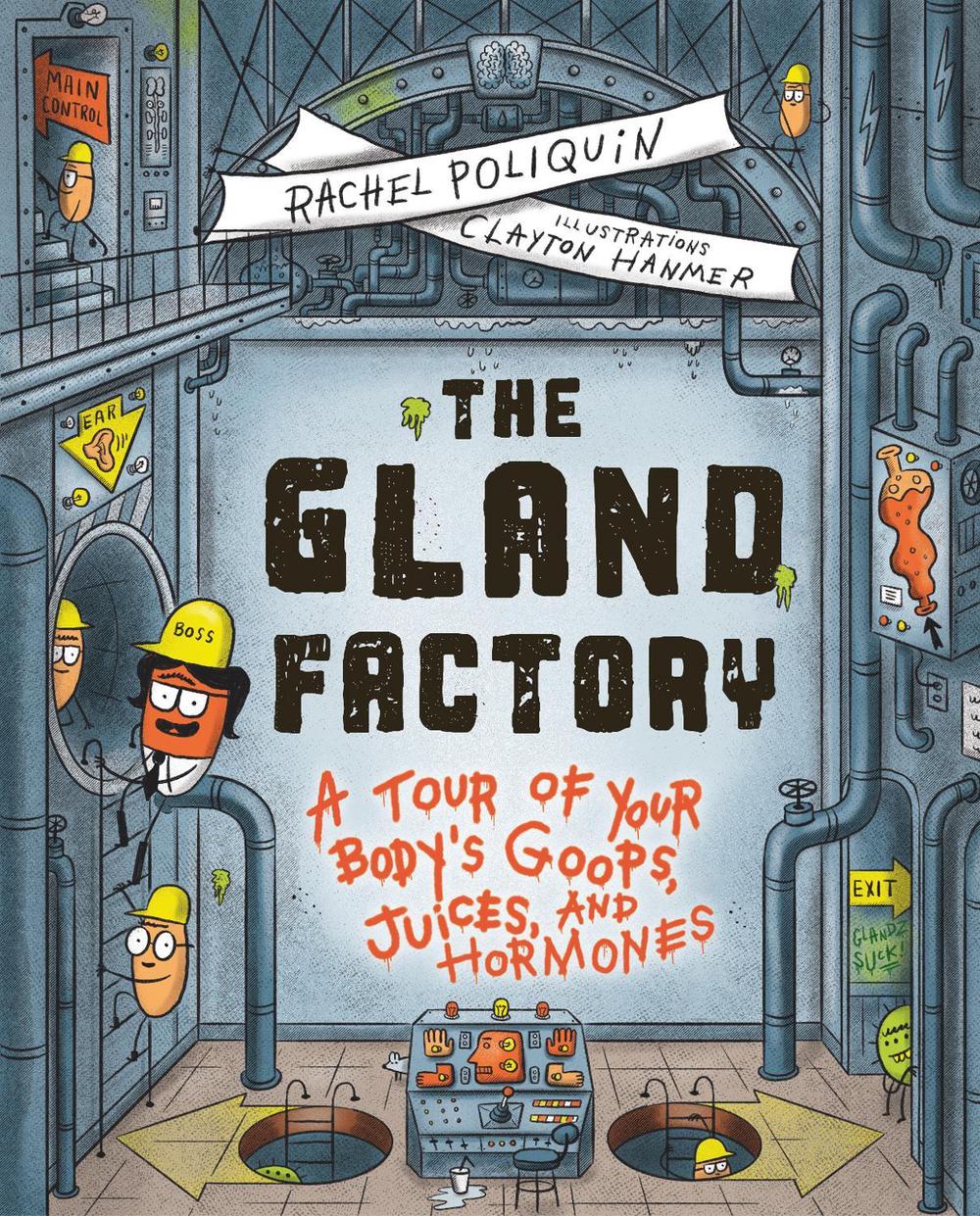 The Gland Factory by Rachel Poliquin - ISBN: 9781778400988