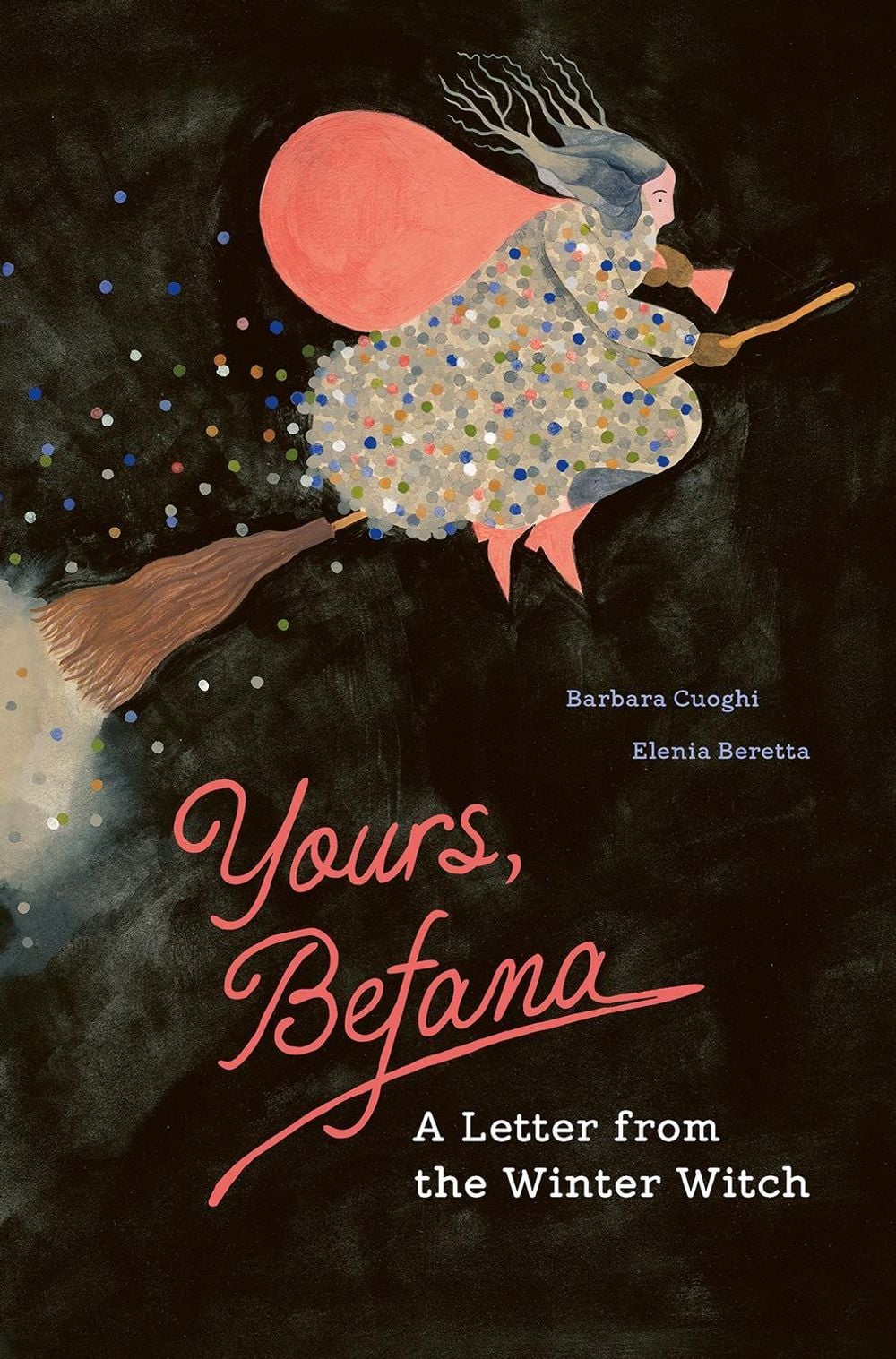 Cover of Yours, Befana: A Letter from the Winter Witch
