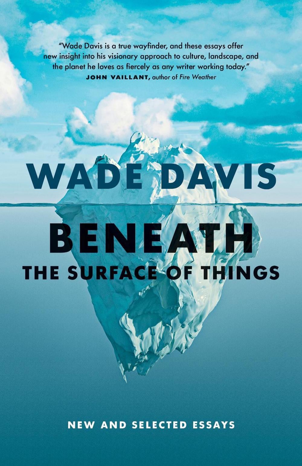 Beneath the Surface of Things by Wade Davis - ISBN: 9781778402838