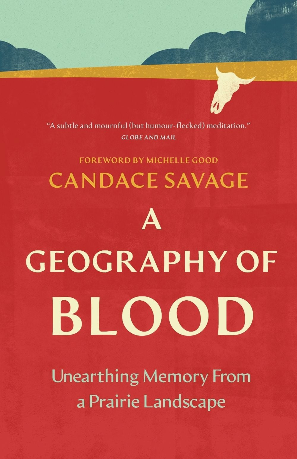 A Geography of Blood by Candace Savage - ISBN: 9781778404283