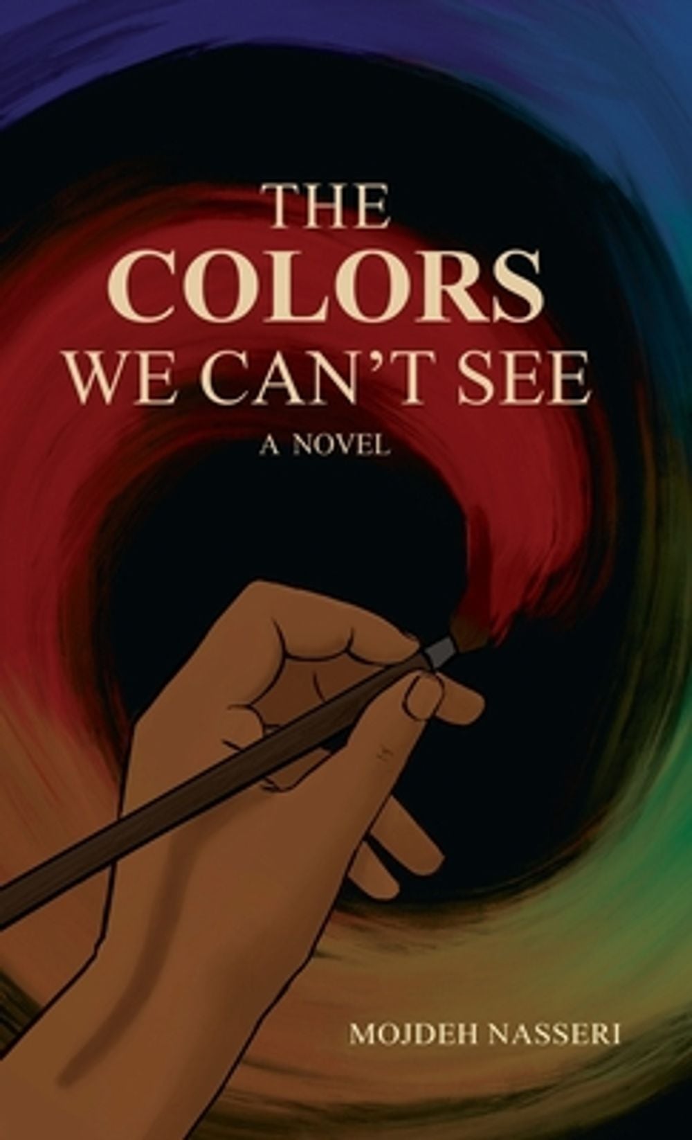 The Colors We Can't See by Mojdeh Nasseri - ISBN: 9781778923814