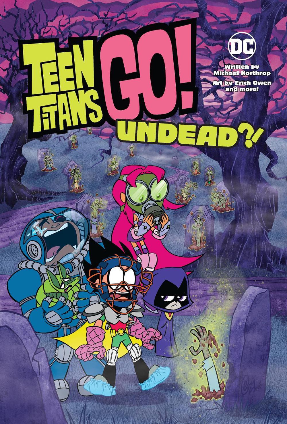 Teen Titans Go!: Undead?! by Michael Northrop - ISBN: 9781779507853