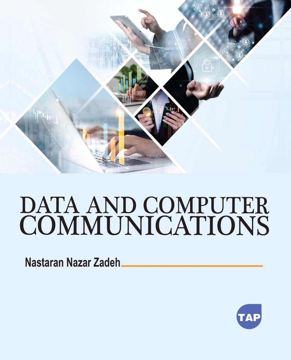 Data and Computer Communications by Nastaran Nazar Zadeh - ISBN: 9781779562845