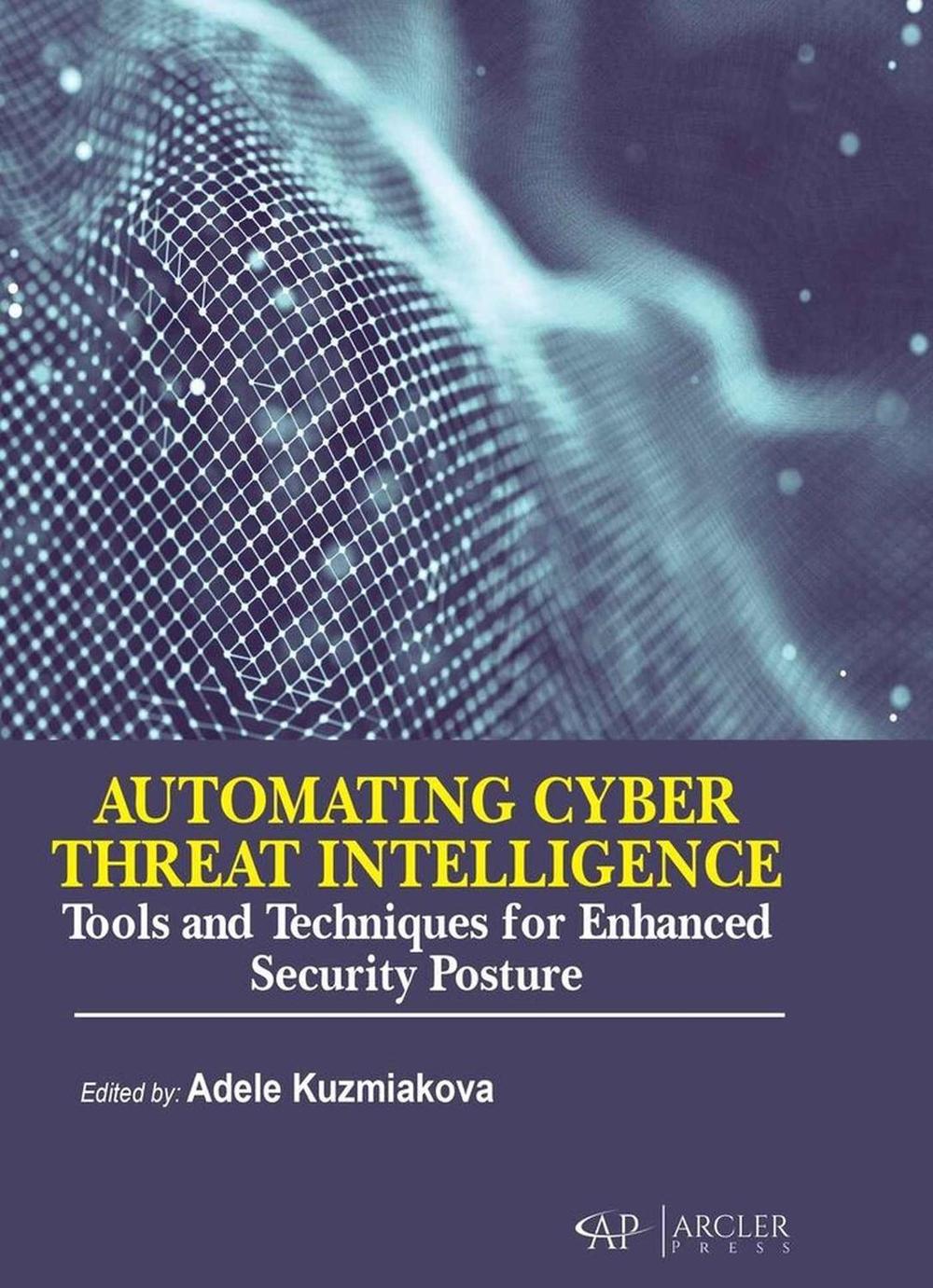 Automating Cyber Threat Intelligence, 9781779564214
