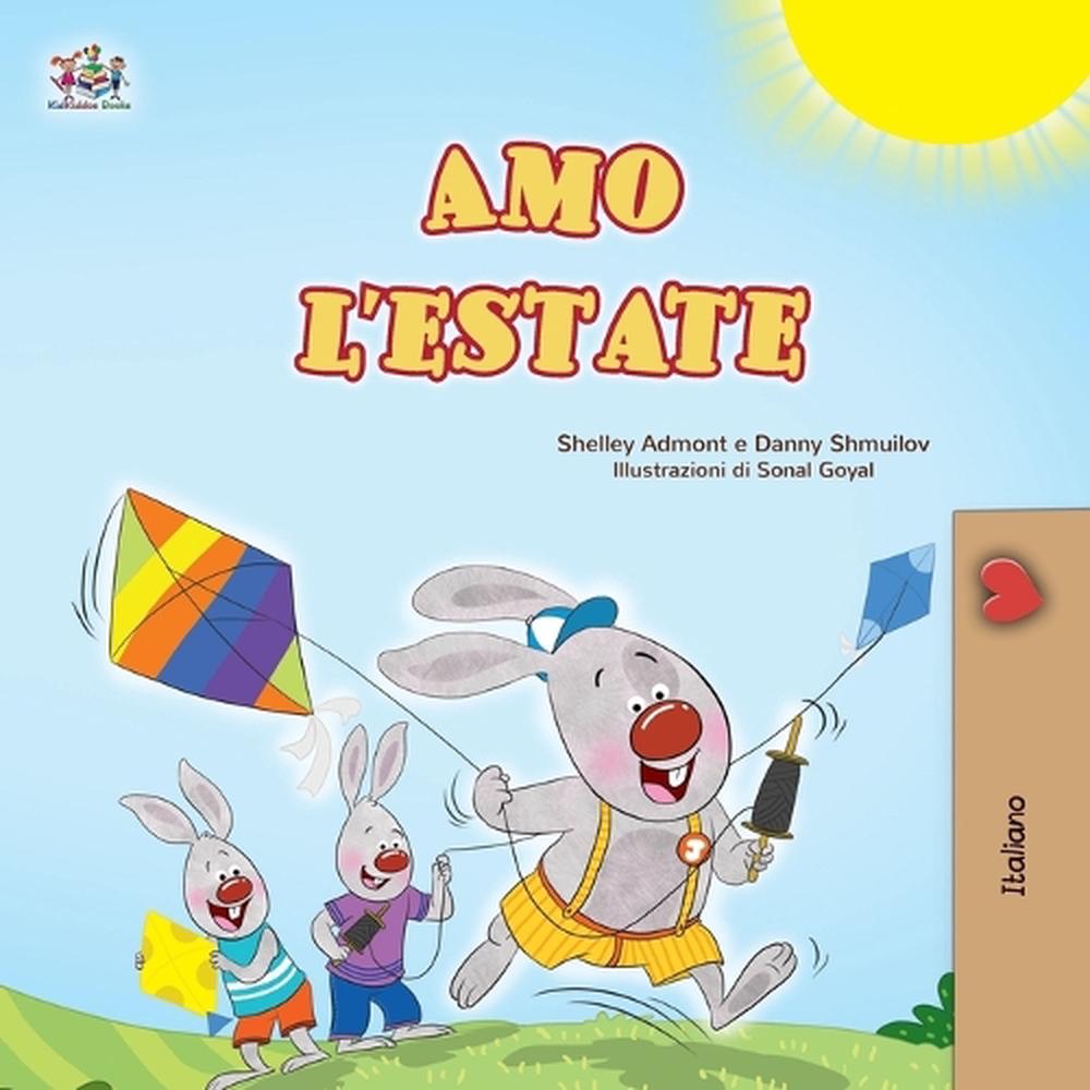 I Love Summer (Italian Children's Book) by Shelley Admont - ISBN: 9781779592262