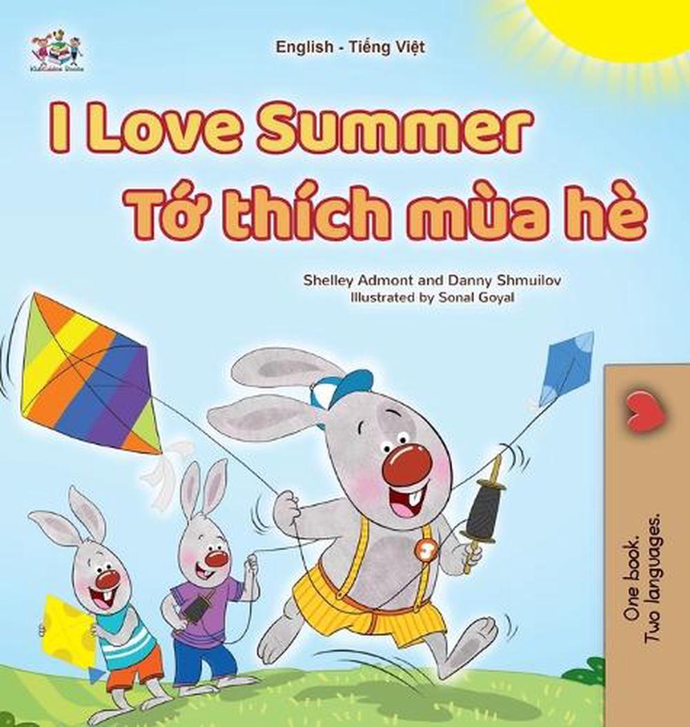 I Love Summer (English Vietnamese Bilingual Children's Book) by Shelley Admont - ISBN: 9781779596574