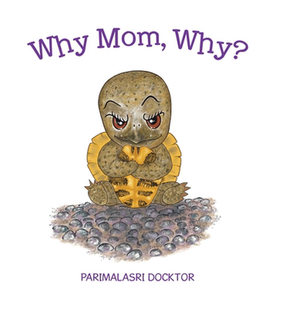 Why Mom, Why?, 9781779628510