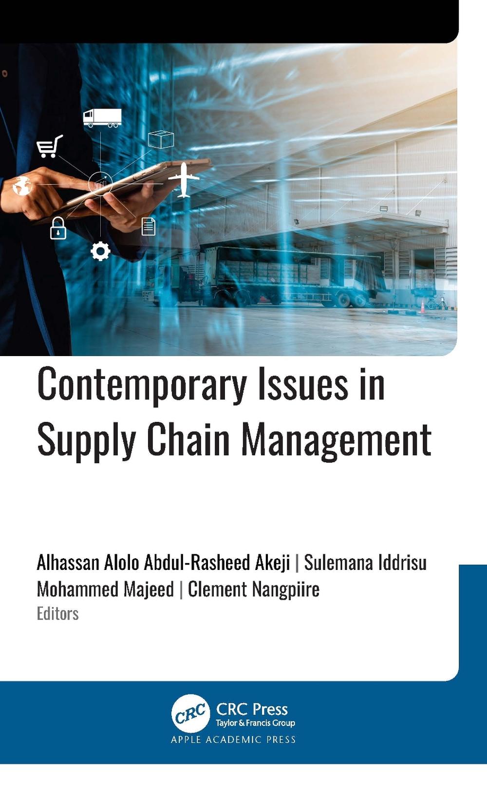Contemporary Issues in Supply Chain Management, 9781779643605