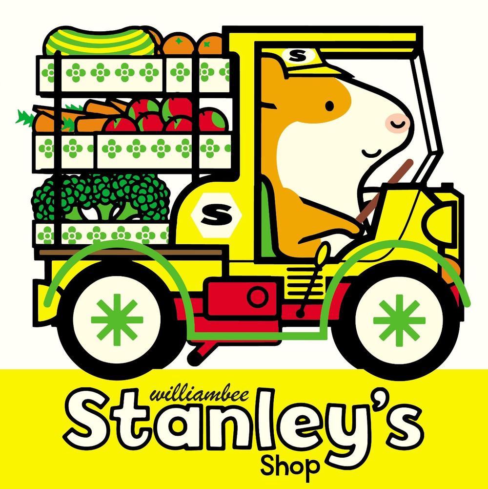 Stanley's Shop by William Bee - ISBN: 9781780080505