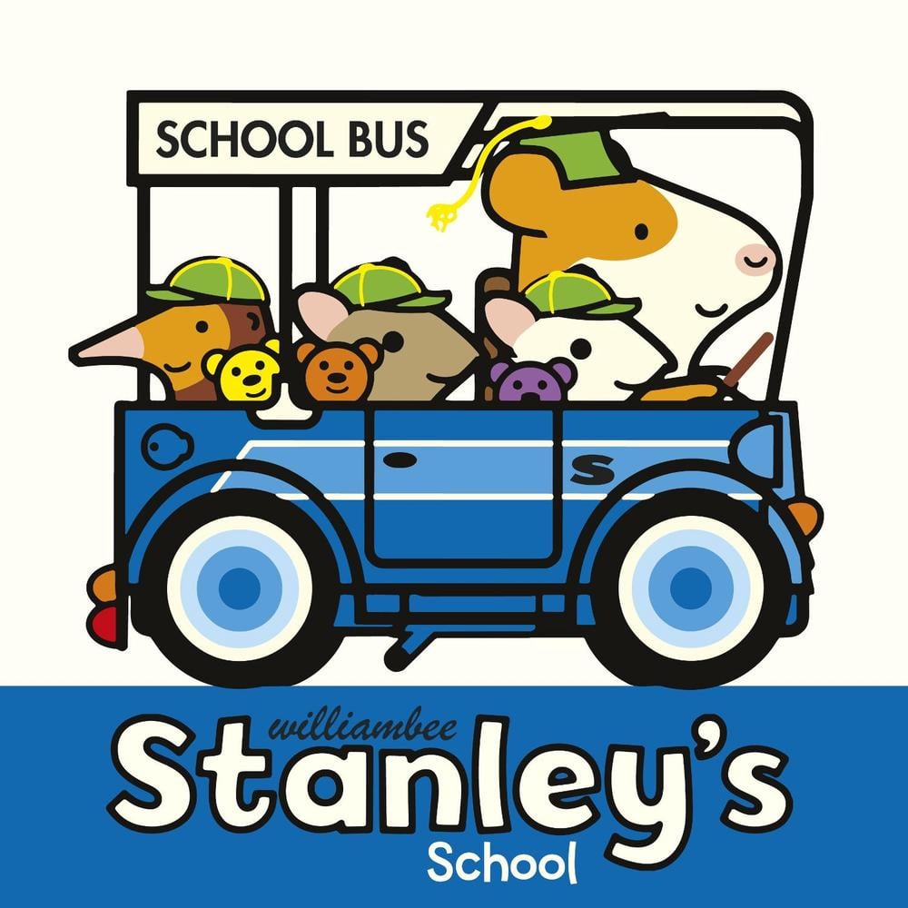 Stanley's School by William Bee - ISBN: 9781780080550