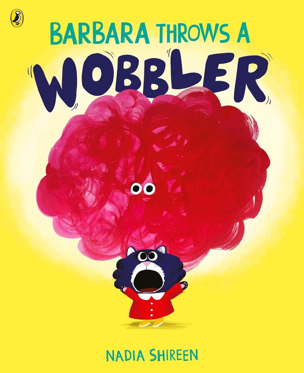 Barbara Throws a Wobbler by Nadia Shireen - ISBN: 9781780081366