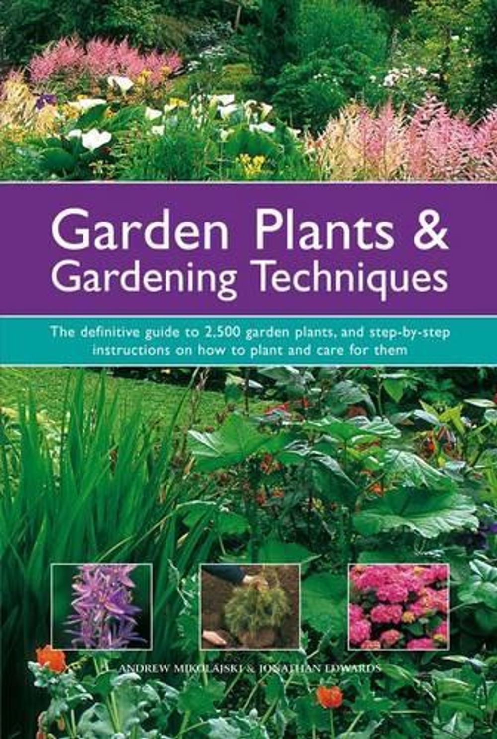 Garden Plants and Gardening Techniques by Andrew & Edwards, Jonathan Mikolajski - ISBN: 9781780190457