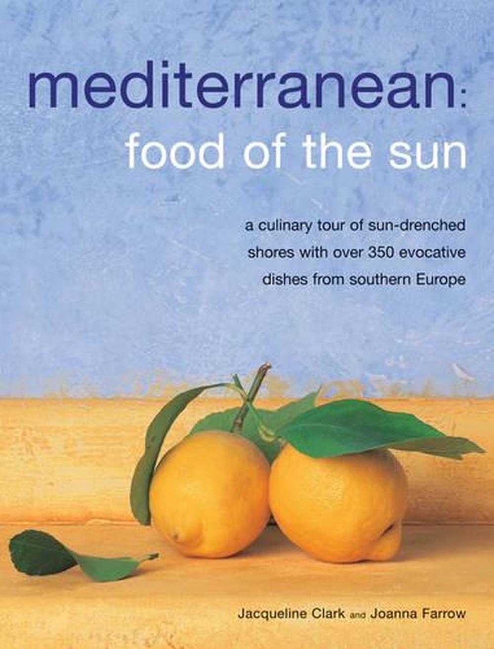 Meditteranean: Food of the Sun, 9781780191676
