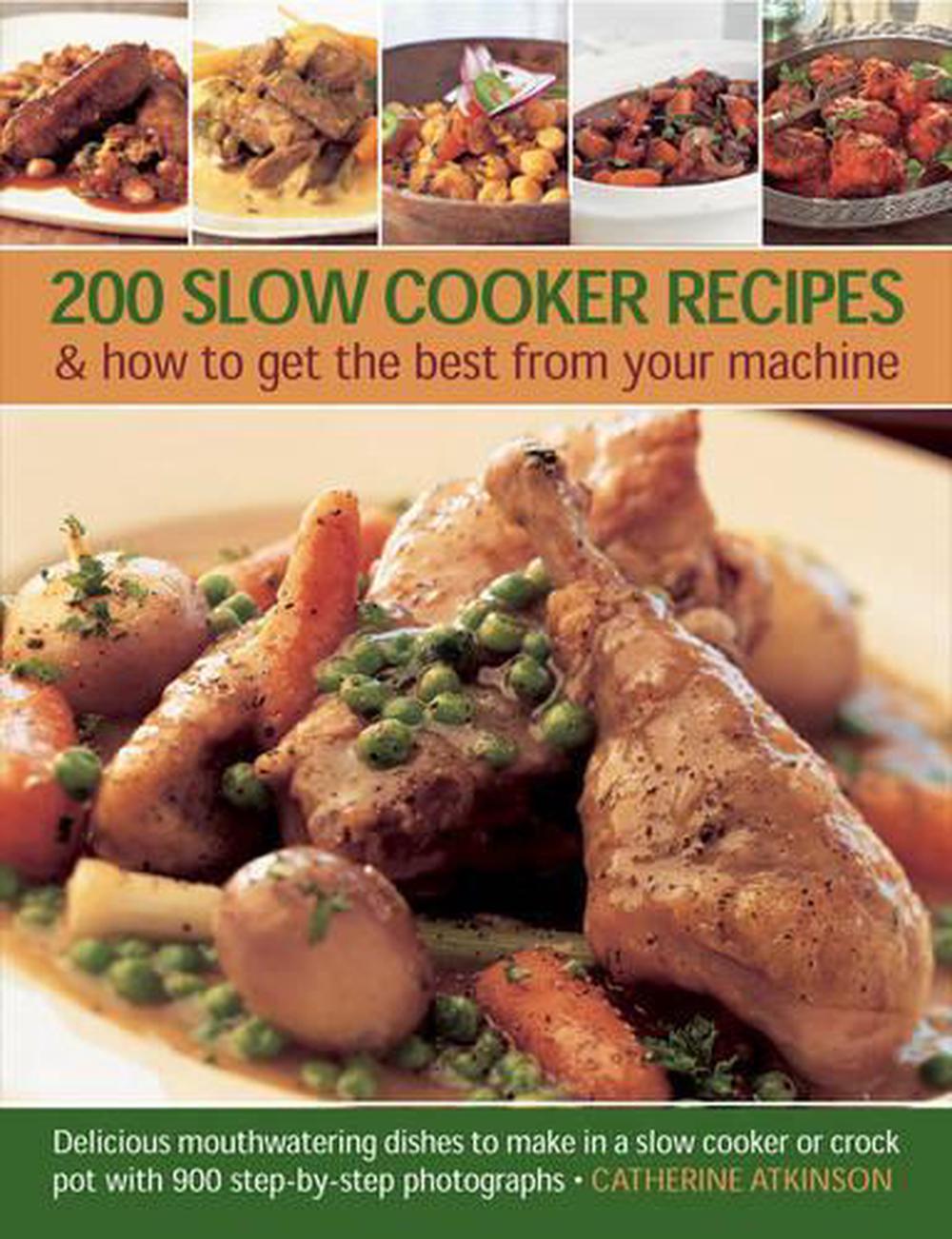 200 Slow Cooker Recipes by Catherine Atkinson Paperback