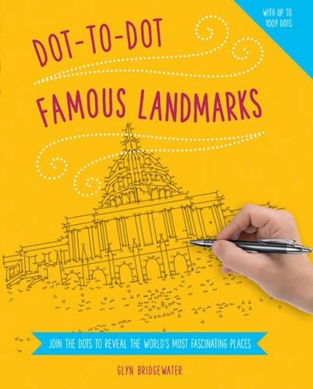 Dot to Dot: Famous Landmarks by Bridgewater Glyn - ISBN: 9781780194943