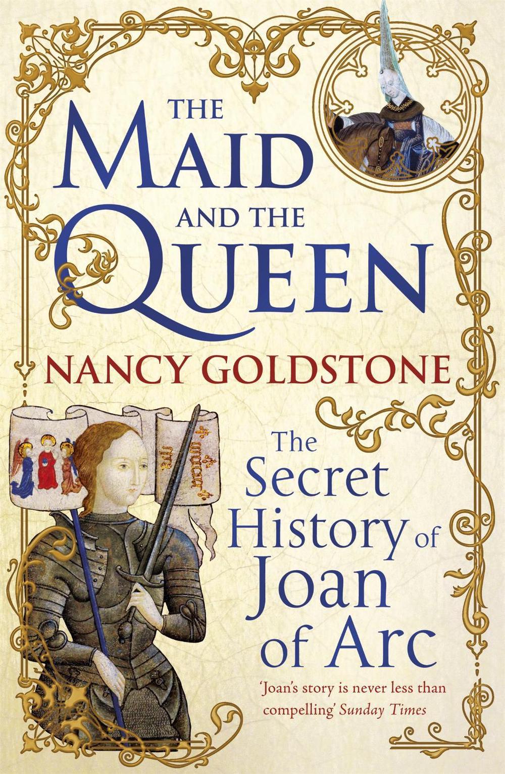 The Maid and the Queen by Nancy Goldstone - ISBN: 9781780220291