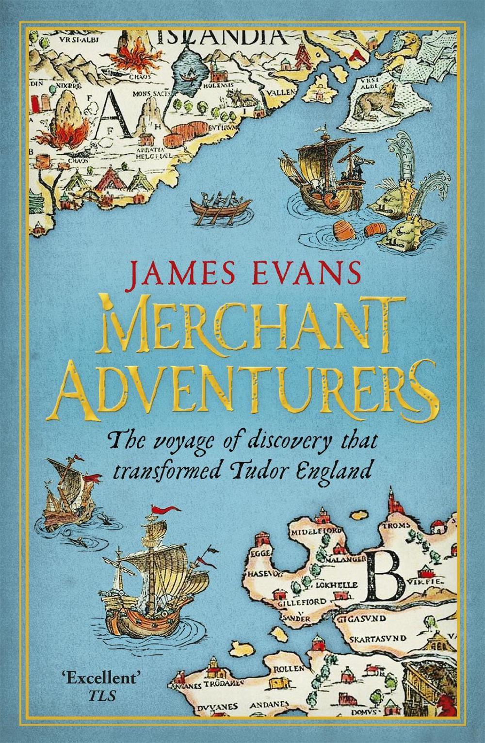 Merchant Adventurers by James Evans - ISBN: 9781780221021