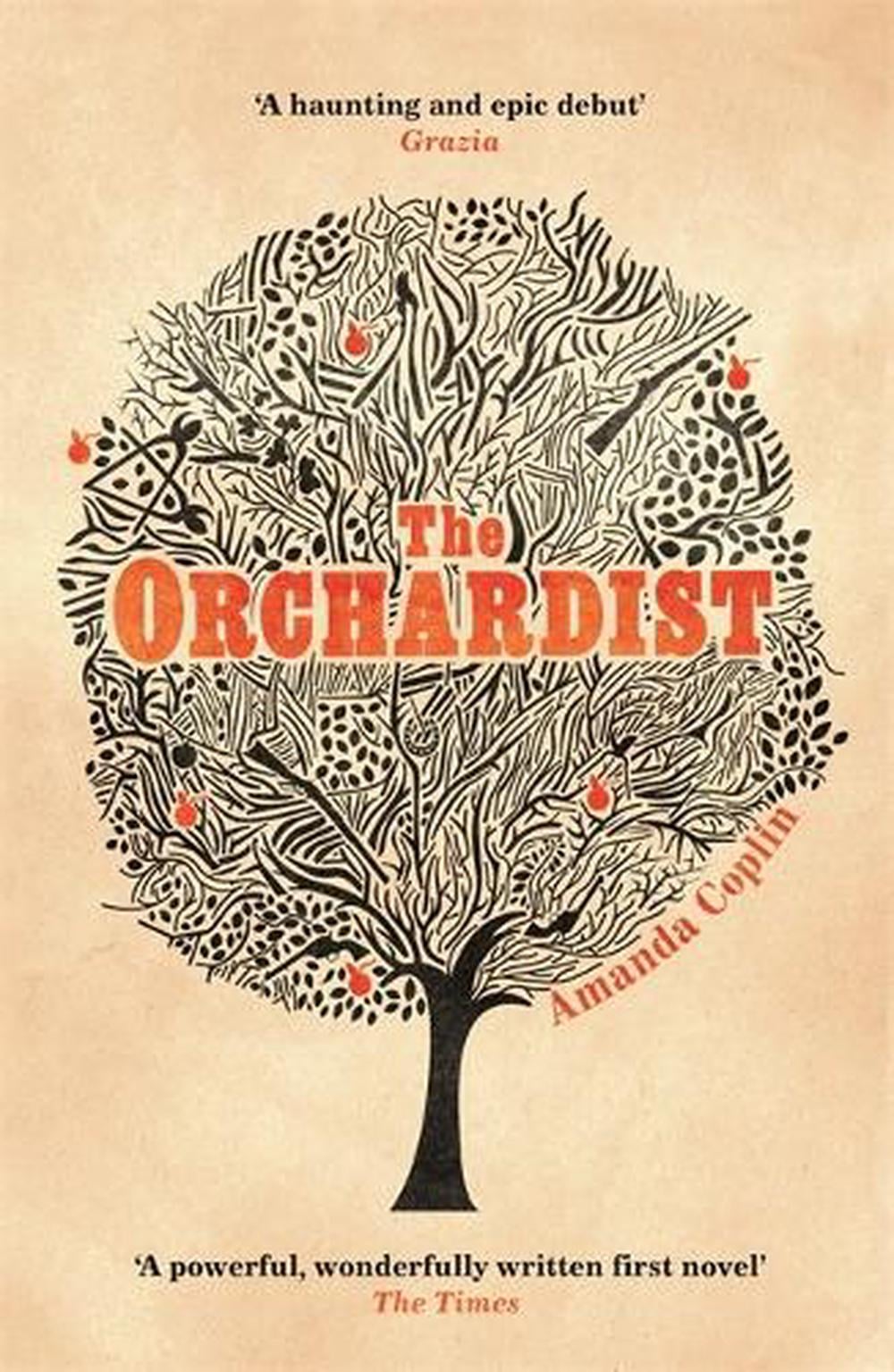 The Orchardist by Amanda Coplin - ISBN: 9781780222745