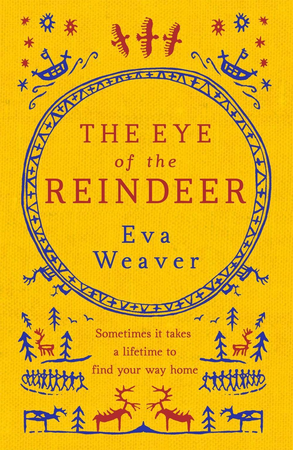 The Eye of the Reindeer by Eva Weaver - ISBN: 9781780222929
