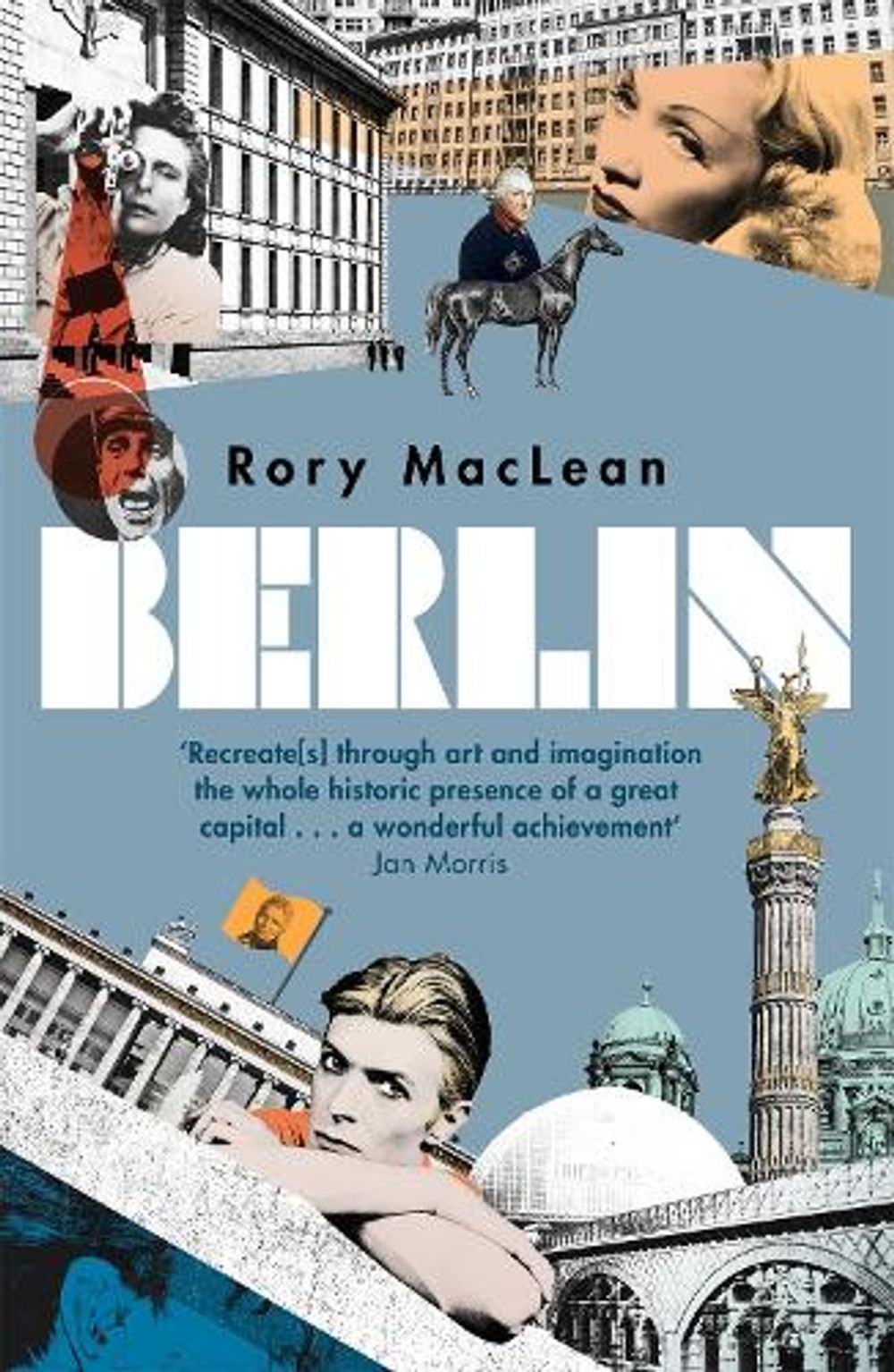 Berlin by Rory MacLean - ISBN: 9781780224589