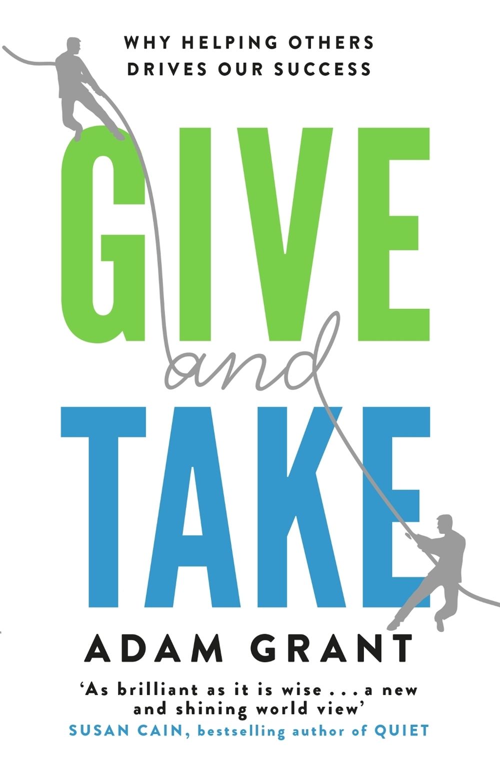 Give and Take by Adam Grant - ISBN: 9781780224725