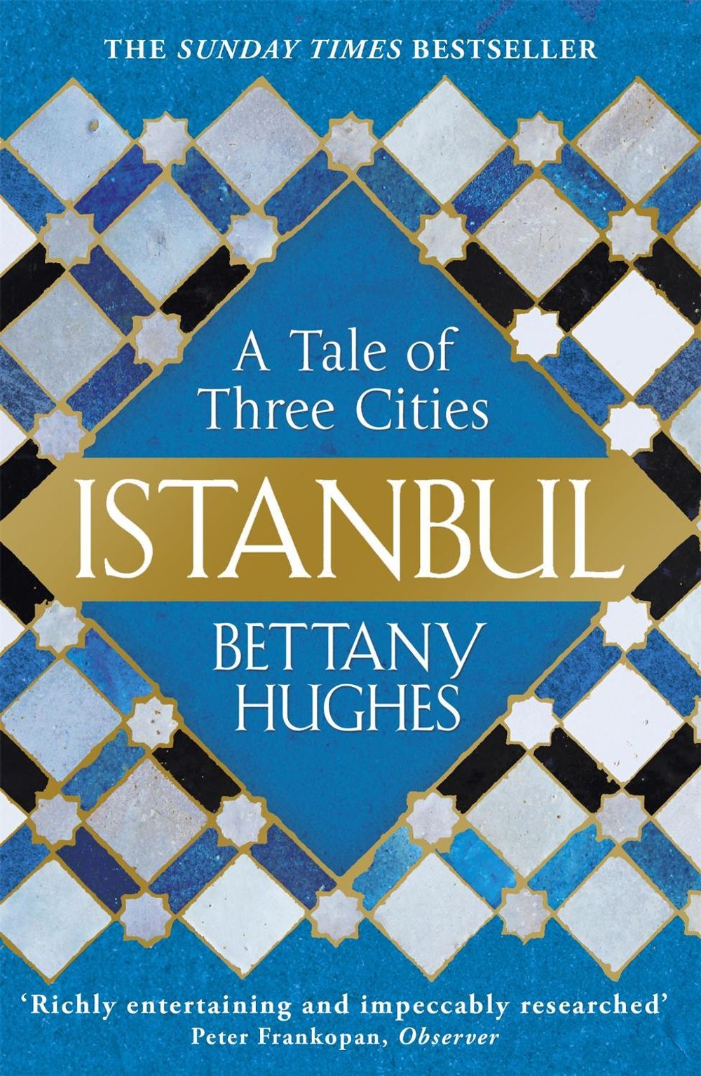 Istanbul by Bettany Hughes - ISBN: 9781780224732