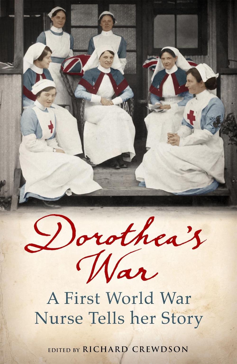 Dorothea's War by Dorothea Crewdson - ISBN: 9781780224824