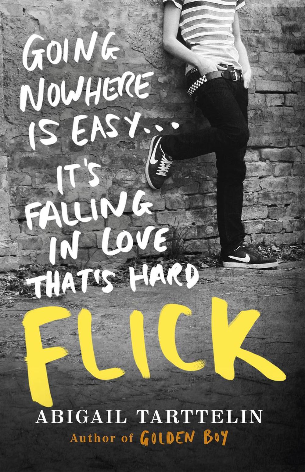 Flick by Abigail Tarttelin - ISBN: 9781780225173