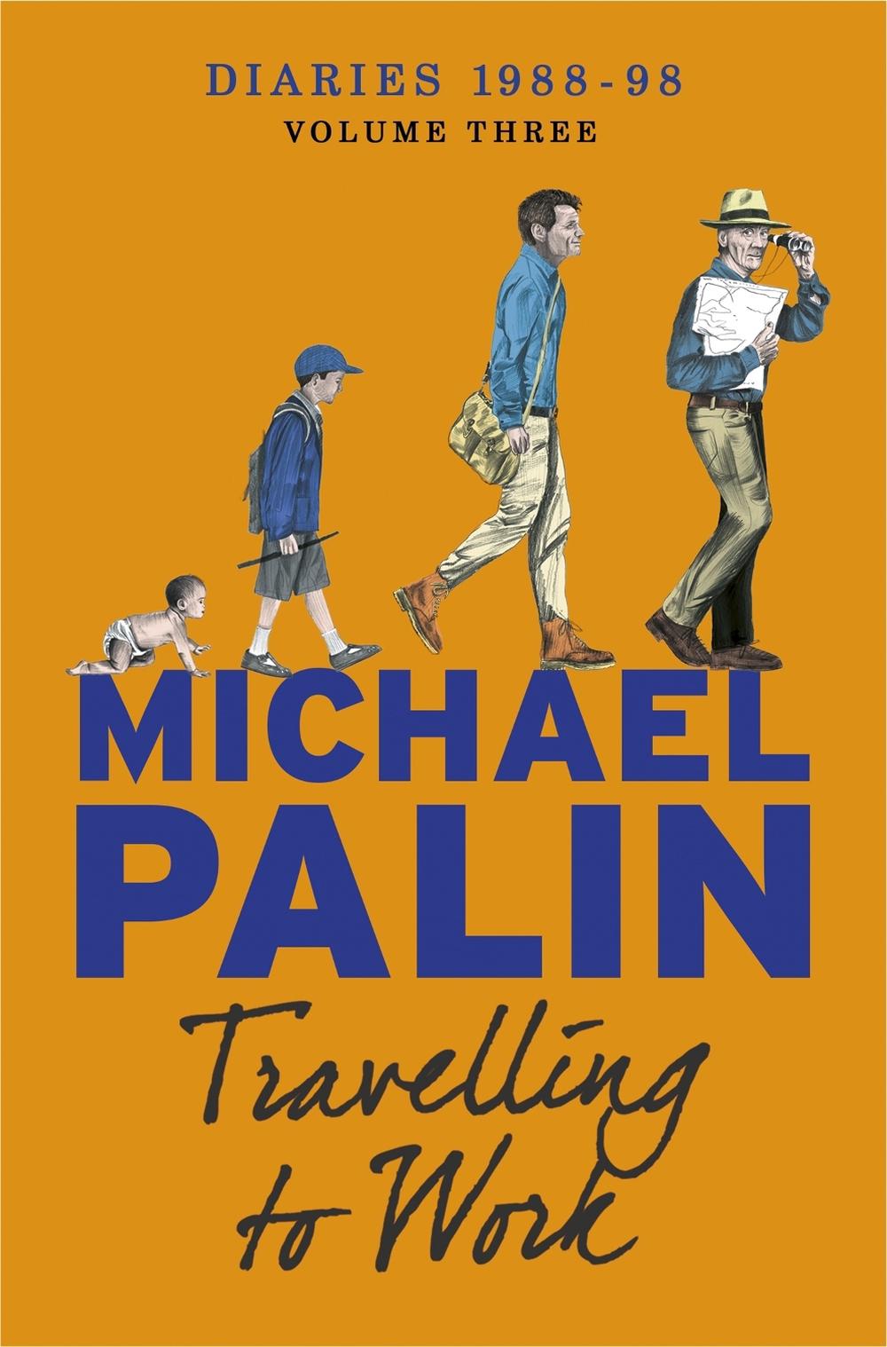 Travelling to Work by Michael Palin - ISBN: 9781780225326