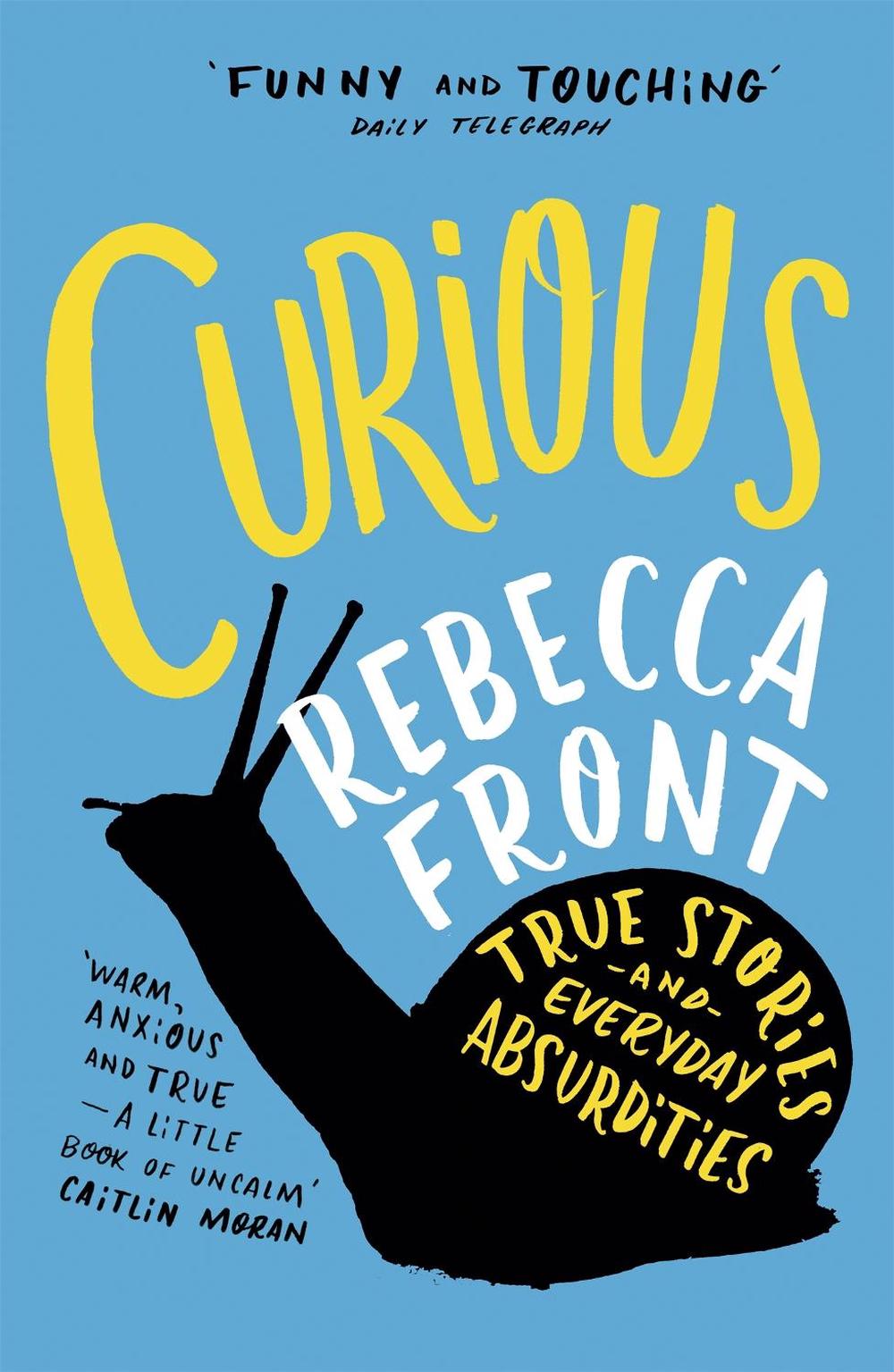 Curious by Rebecca Front - ISBN: 9781780226118