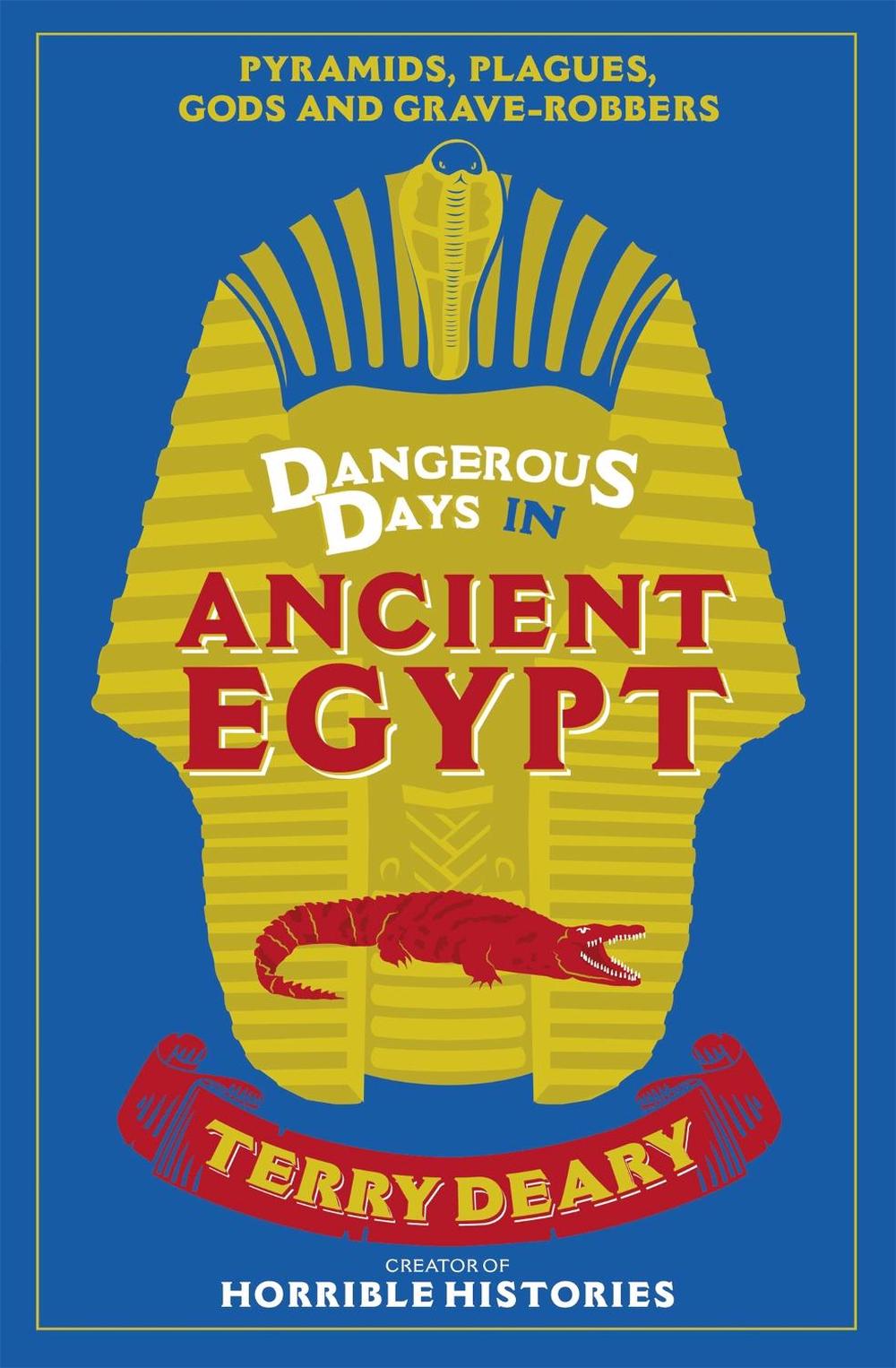 Dangerous Days in Ancient Egypt, 9781780226385
