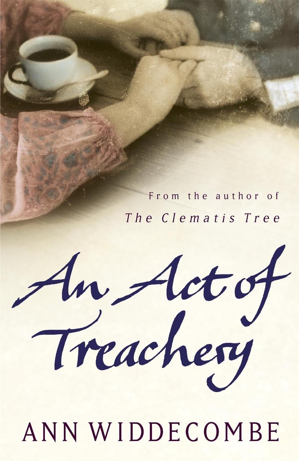An Act of Treachery by Ann Widdecombe - ISBN: 9781780226828
