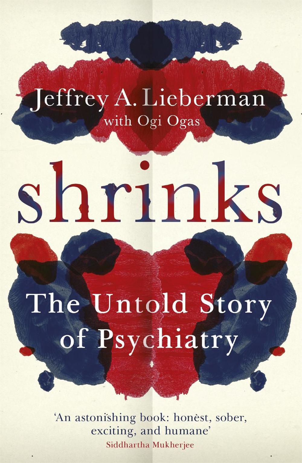 Shrinks by Jeffrey A. Lieberman - ISBN: 9781780227016