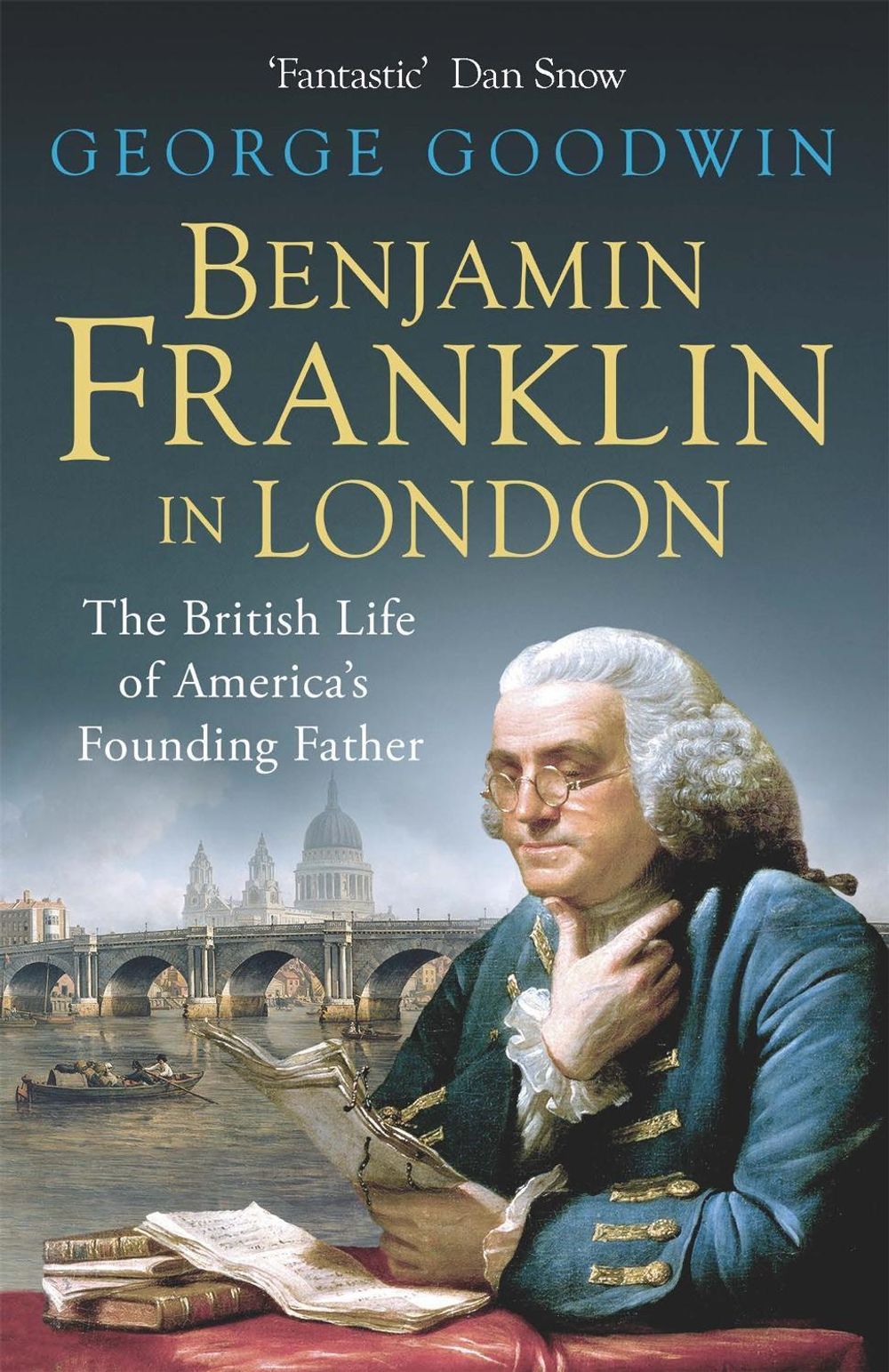 Benjamin Franklin in London by George Goodwin - ISBN: 9781780227351