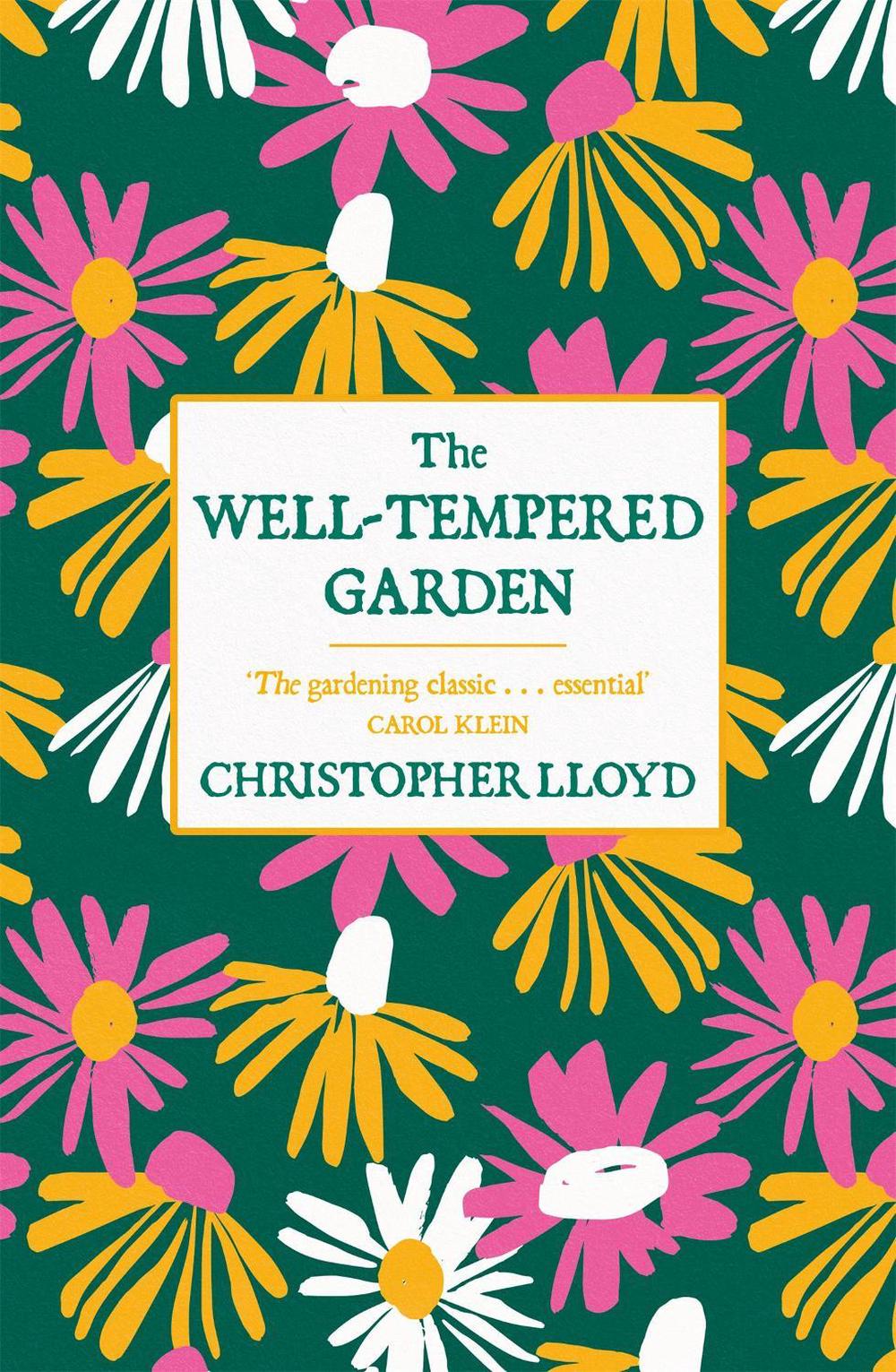 The Well-Tempered Garden by Christopher Lloyd - ISBN: 9781780227825
