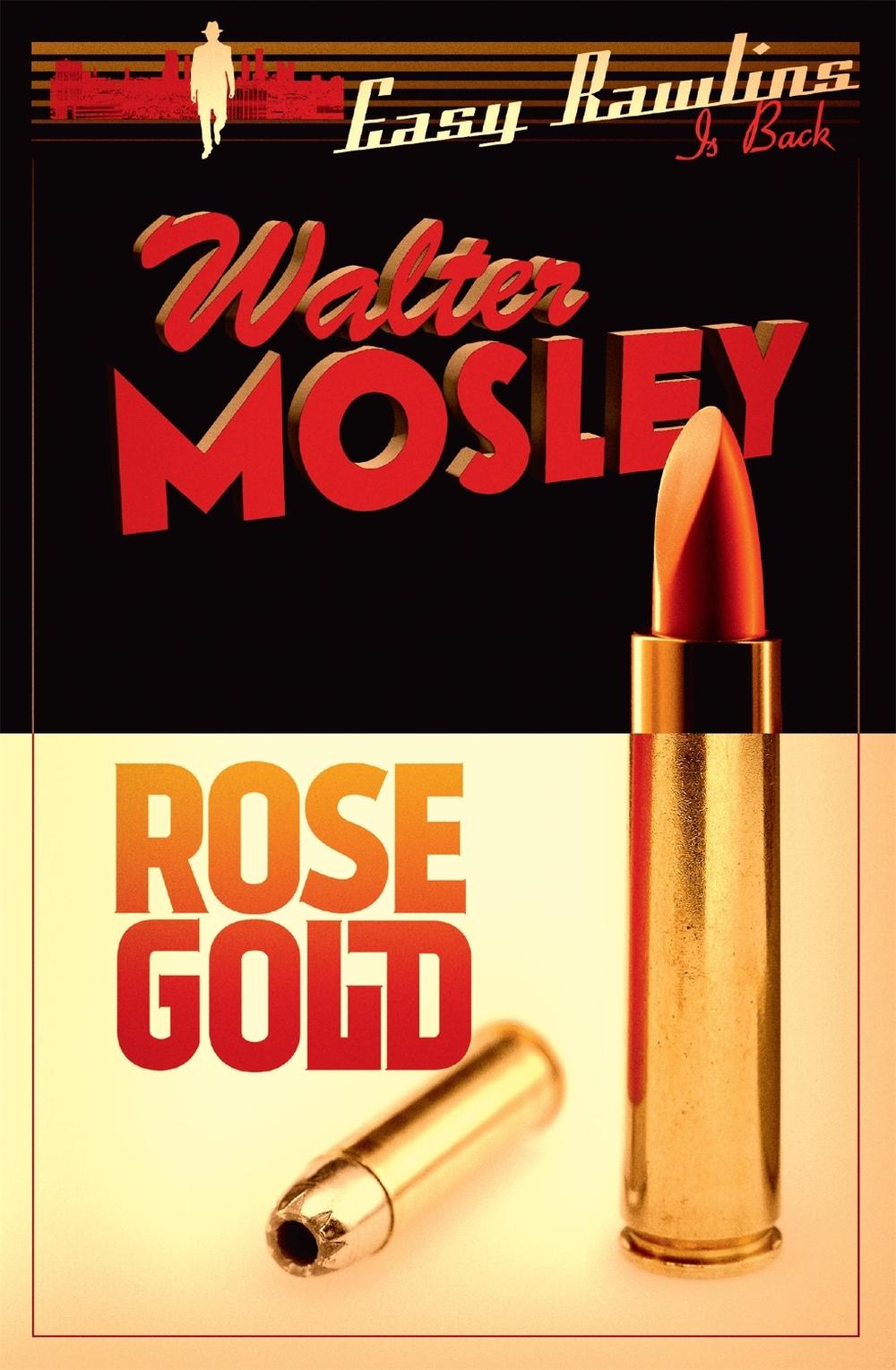 Rose Gold by Walter Mosley - ISBN: 9781780227856