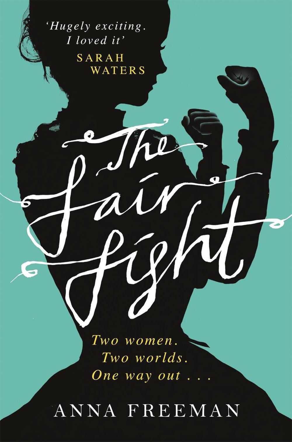 The Fair Fight by Anna Freeman - ISBN: 9781780227962