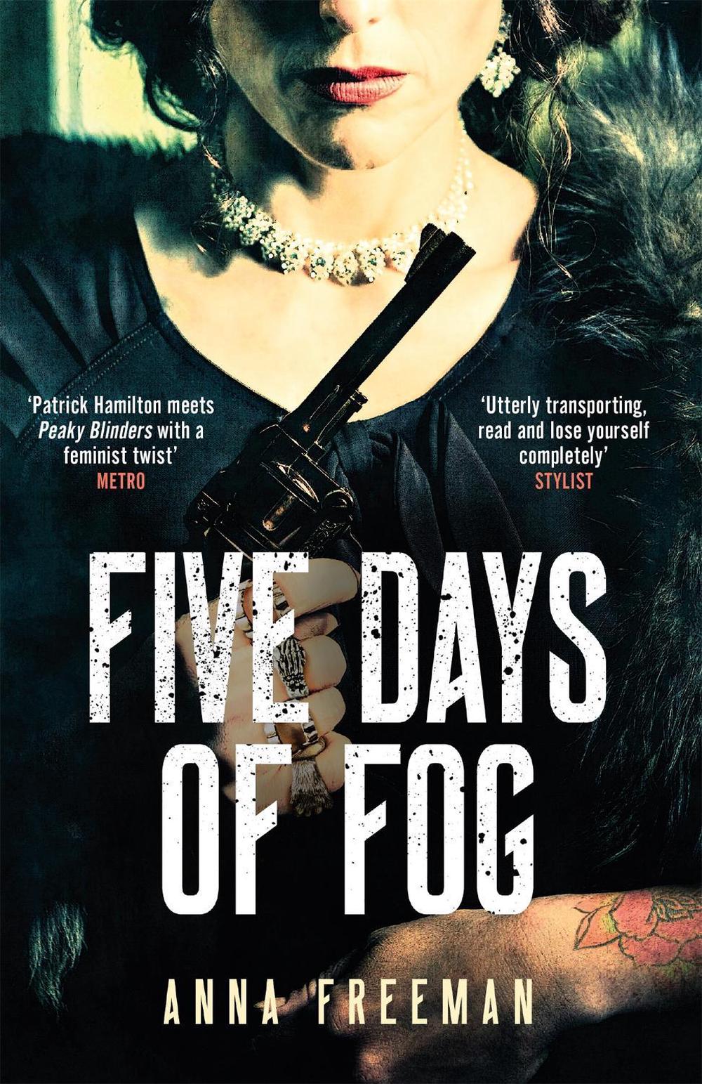 Five Days of Fog by Anna Freeman - ISBN: 9781780227979